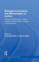 Wrongful Convictions and Miscarriages of Justice : Causes and Remedies in North American and European Criminal Justice Systems-9780415539937