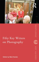 Fifty Key Writers on Photography-9780415549455