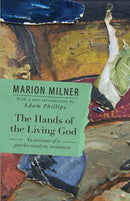 The Hands of the Living God : An Account of a Psycho-analytic Treatment-9780415550703