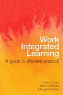 Work Integrated Learning : A Guide to Effective Practice-9780415556774