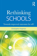 Rethinking Schools : Improved educational outcomes for all?-9780415558495