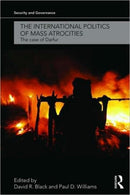 The International Politics of Mass Atrocities