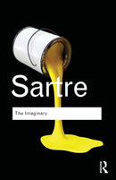 The Imaginary : A Phenomenological Psychology of the Imagination-9780415567848