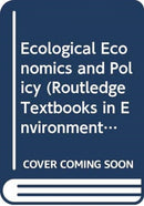 Ecological Economics and Policy