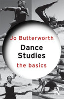 Dance Studies: The Basics-9780415582551