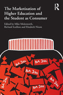 The Marketisation of Higher Education and the Student as Consumer-9780415584470