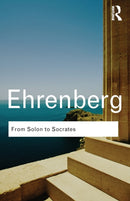 From Solon to Socrates : Greek History and Civilization During the 6th and 5th Centuries BC-9780415584876