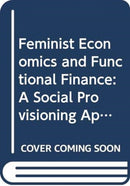 Feminist Economics and Functional Finance