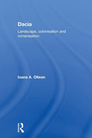 Dacia : Landscape, Colonization and Romanization-9780415594820