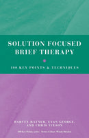 Solution Focused Brief Therapy : 100 Key Points and Techniques-9780415606134