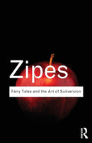 Fairy Tales and the Art of Subversion-9780415610254