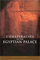 Conspiracies in the Egyptian Palace : Unis to Pepy I-9780415619370
