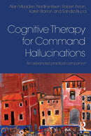 Cognitive Therapy for Command Hallucinations : An advanced practical companion-9780415625289
