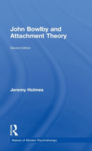 John Bowlby and Attachment Theory-9780415629027