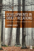 Developments in Object Relations : Controversies, Conflicts, and Common Ground-9780415629188