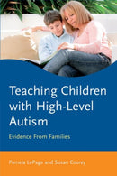 Teaching Children with High-Level Autism : Evidence from Families-9780415630832