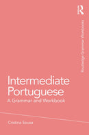 Intermediate Portuguese : A Grammar and Workbook-9780415633222