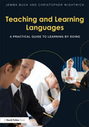 Teaching and Learning Languages : A practical guide to learning by doing-9780415638401