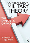 Contemporary Military Theory : The dynamics of war-9780415643047