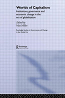 Worlds of Capitalism : Institutions, Economic Performance and Governance in the Era of Globalization-9780415653428