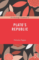 The Routledge Guidebook to Plato's Republic-9780415668019