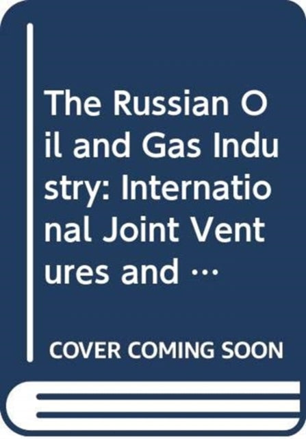 The Russian Oil and Gas Industry