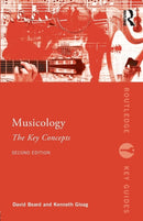 Musicology: The Key Concepts-9780415679688