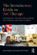 The Introductory Guide to Art Therapy : Experiential teaching and learning for students and practitioners-9780415682169
