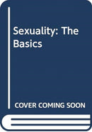 Sexuality: The Basics-9780415683838