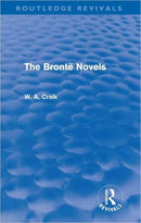 The Brontë Novels (Routledge Revivals)