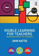Visible Learning for Teachers : Maximizing Impact on Learning-9780415690157