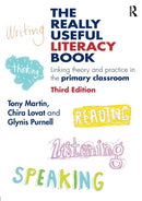 The Really Useful Literacy Book : Linking theory and practice in the primary classroom-9780415694377