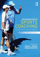 An Introduction to Sports Coaching : Connecting Theory to Practice-9780415694919
