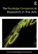 The Routledge Companion to Research in the Arts-9780415697941