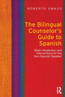 The Bilingual Counselor''s Guide to Spanish