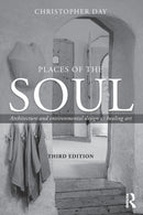 Places of the Soul : Architecture and environmental design as a healing art-9780415702430