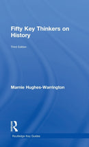 Fifty Key Thinkers on History-9780415703581