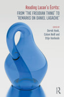 Reading Lacan's Ecrits: From `The Freudian Thing' to 'Remarks on Daniel Lagache'-9780415707985