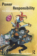 Power Without Responsibility : Press, Broadcasting and the Internet in Britain-9780415710428