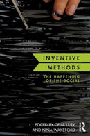 Inventive Methods : The Happening of the Social-9780415721103