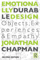 Emotionally Durable Design : Objects, Experiences and Empathy-9780415732154