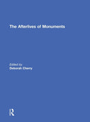 The Afterlives of Monuments-9780415739399
