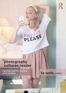 The Photography Cultures Reader : Representation, Agency and Identity-9780415749206