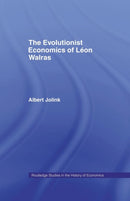 The Evolutionist Economics of Leon Walras-9780415756303