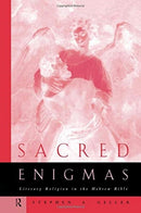 Sacred Enigmas : Literary Religion in the Hebrew Bible-9780415756556