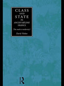 Class and State in Ancien Regime France : The Road to Modernity?-9780415756822