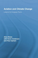 Aviation and Climate Change : Lessons for European Policy-9780415759465