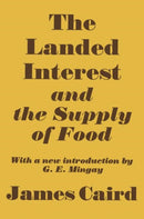 Landed Interest and the Supply of Food