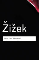 Enjoy Your Symptom! : Jacques Lacan in Hollywood and Out-9780415772594