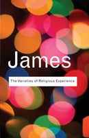 The Varieties of Religious Experience : A Study In Human Nature-9780415773829